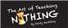 The Art of Teaching Nothing