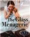 The Glass Menagerie