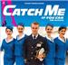 Catch Me If You Can