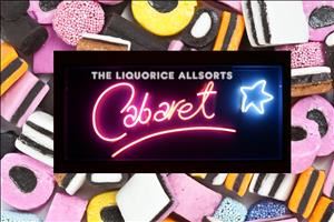 Liquorice All Sorts Cabaret