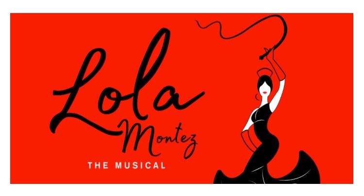 Lola Montez - The Musical