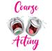 Six short plays from the series Coarse Acting 