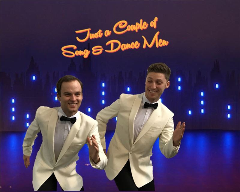 Just a Couple of Song and Dance Men