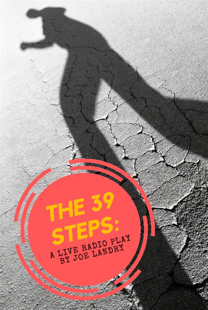 The 39 Steps: A Live Radio Play