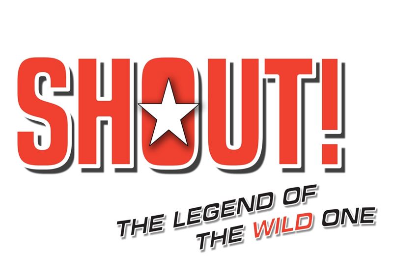 Shout: The Legend of the Wild One