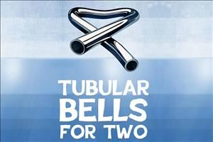 Tubular Bells For Two