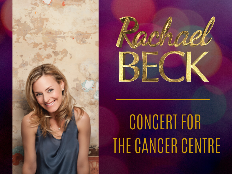 Rachael Beck Live - Concert for The Cancer Centre