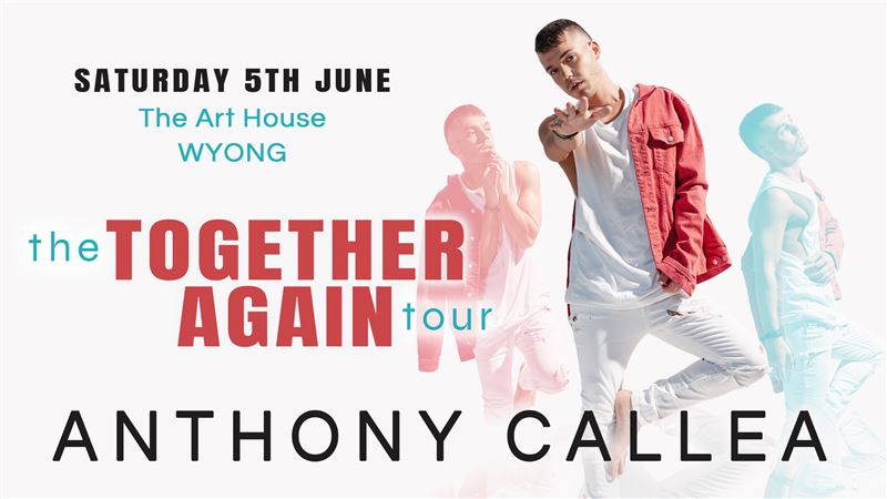 Anthony Callea: The Together Again Tour