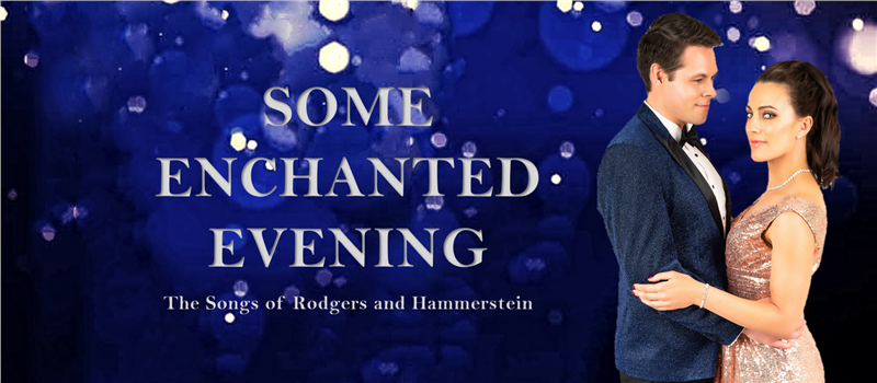 Some Enchanted Evening - The Songs of Rodgers and Hammerstein