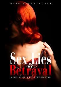 Sex, Lies & Betrayal