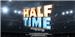 Half Time