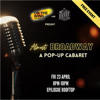 Almost Broadway A Pop-up Cabaret