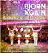 Bjorn Again: Mamma Mia We Are Back Again