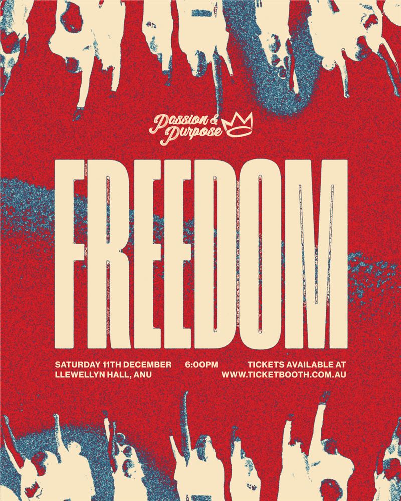 Passion & Purpose presents FREEDOM