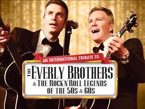 The Everly Brothers & The Rock n Roll Legends of the 50s and 60s