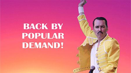 Queen Bohemian Rhapsody: Back by popular Demand