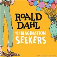 Roald Dahl & the Imagination Seekers