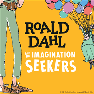 Roald Dahl & the Imagination Seekers