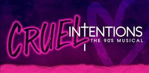CRUEL INTENTIONS: THE '90S MUSICAL
