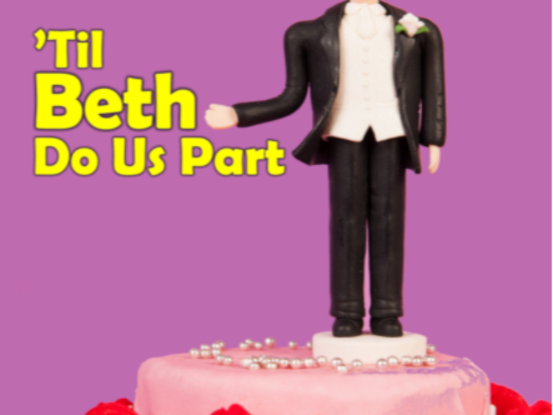 Till Beth Do Us Part