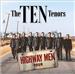 The TEN Tenors - Highway Men Tour