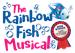 The Rainbow Fish Musical
