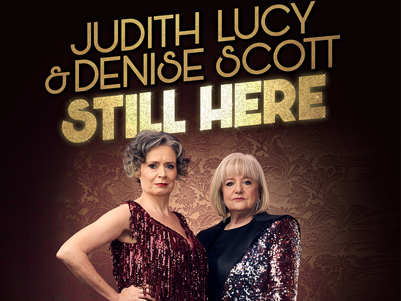 Judith Lucy and Denise Scott - Still Here