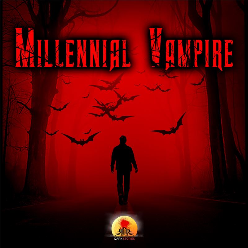 Millennial Vampire