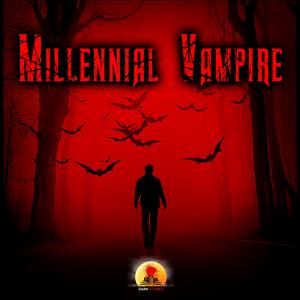 Millennial Vampire