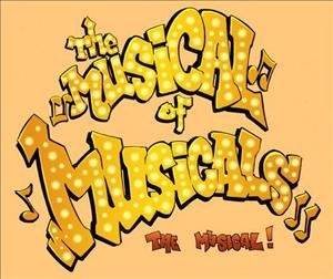 The Musical of Musicals the Musical