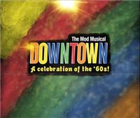 Downtown! The Mod Musical