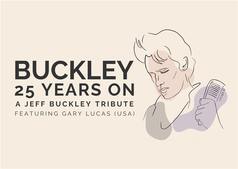 Buckley 25 Years On: A Jeff Buckley Tribute