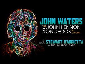 John Waters: The John Lennon Songbook in Concert