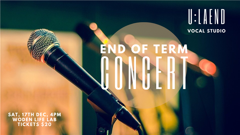 U:LAEND Vocal Studio Term Four End of Term Concert 2022