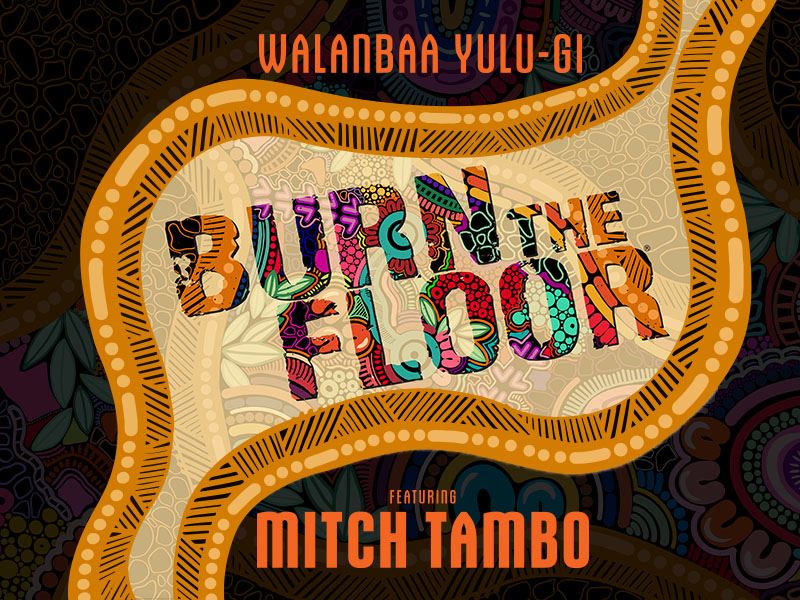 Walanbaa Yulu-gi - Burn The Floor