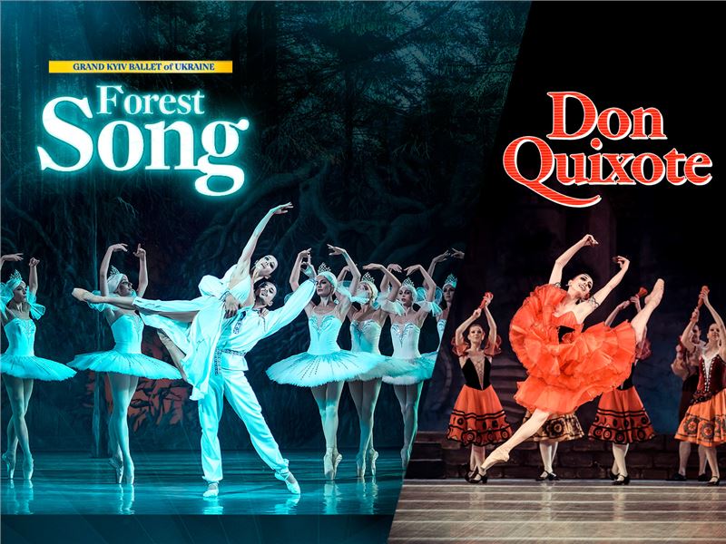 Grand Kyiv Ballet: Forest Song & Don Quixote