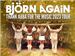 Bjorn Again Thank ABBA For The Music 2023 Tour
