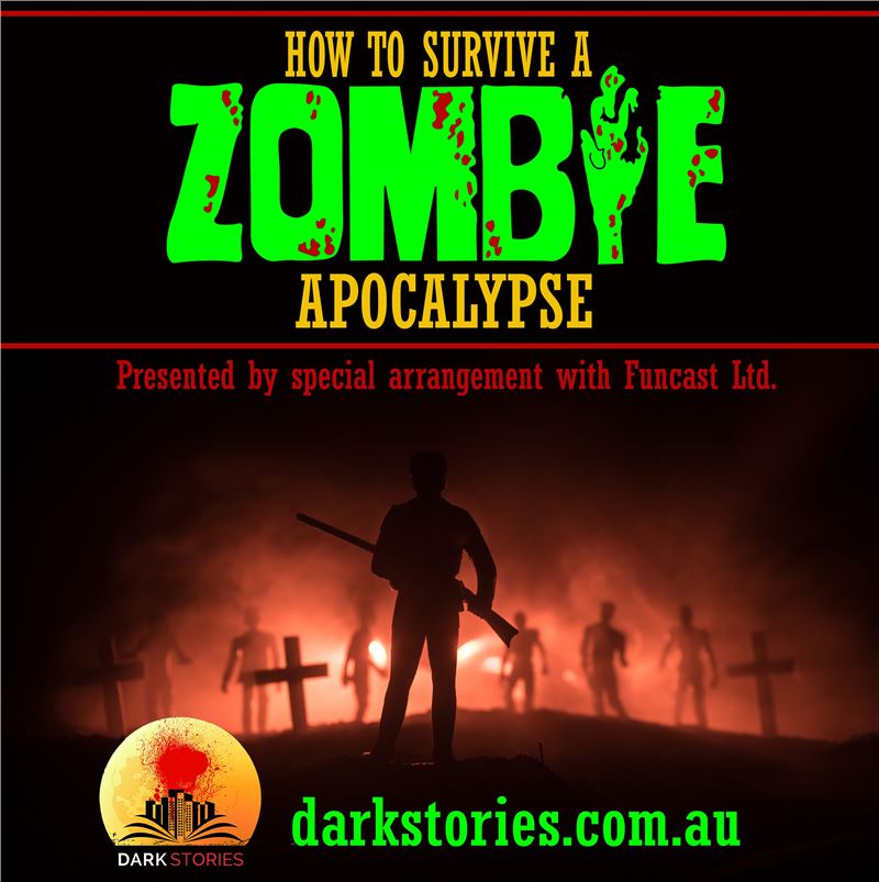 How To Survive a Zombie Apocalypse - Perth