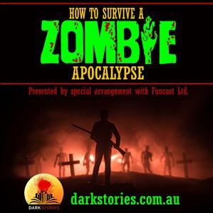 How To Survive a Zombie Apocalypse - Perth