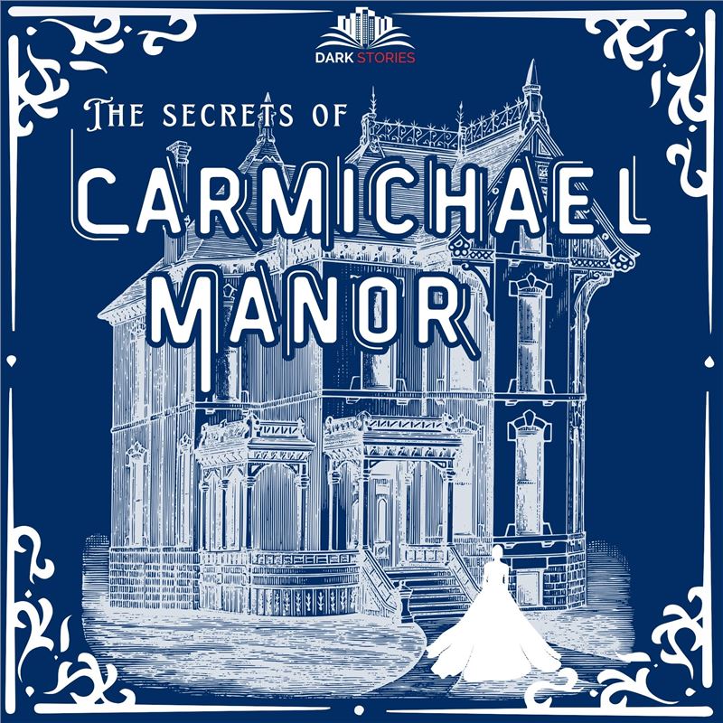 The Secrets of Carmichael Manor