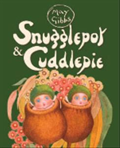 Snugglepot & Cuddlepie