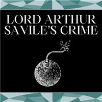 Lord Arthur Savile's Crime 