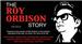 The Roy Orbison Story