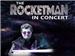 The Rocketman in Concert
