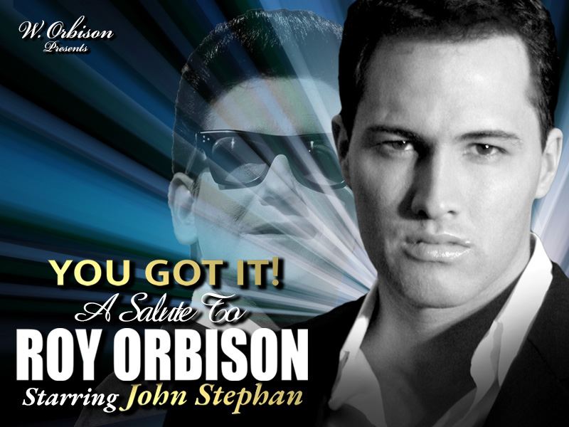 You Got It! A Salute to Roy Orbison