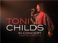 Toni Childs in Concert A Retrospective 