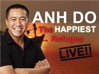 Anh Do - The Happiest Refugee Live!