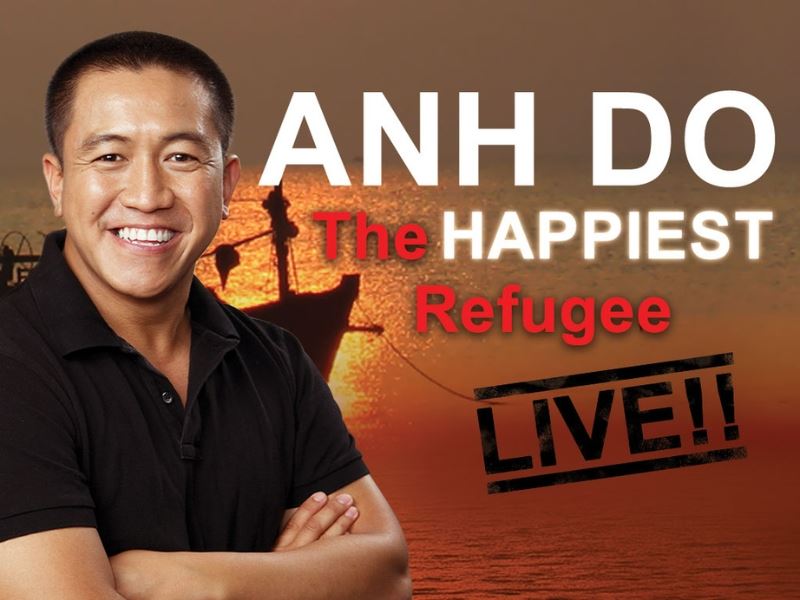 Anh Do - The Happiest Refugee Live!