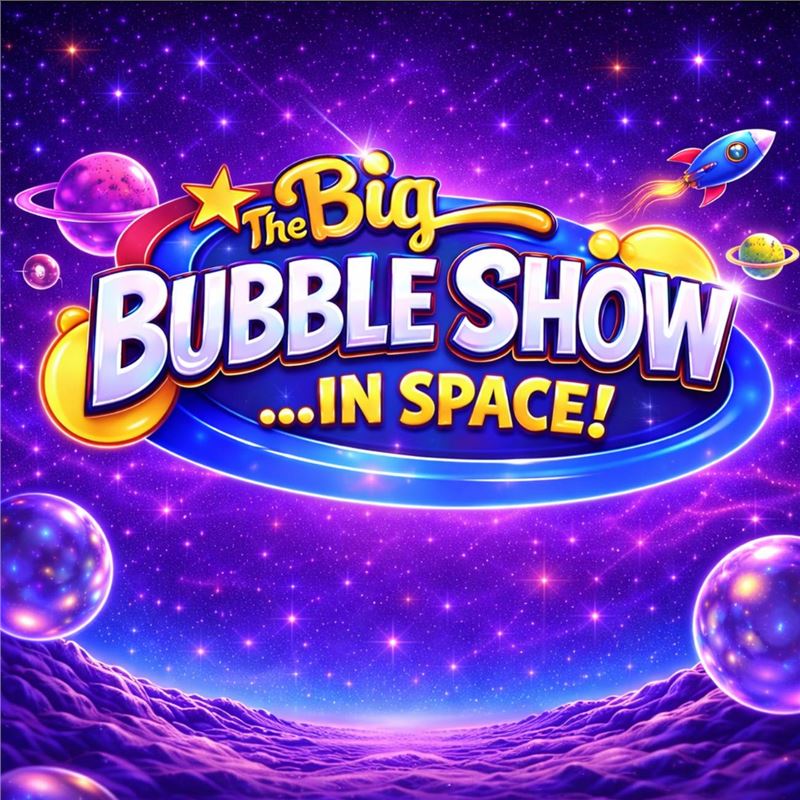 The Big Bubble Show In Space!