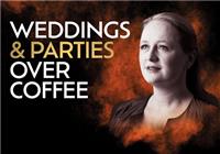 Weddings and Parties Over Coffee 